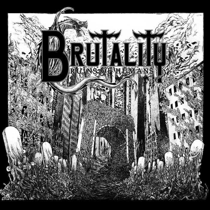 brutality – ruins of humans [ep]
