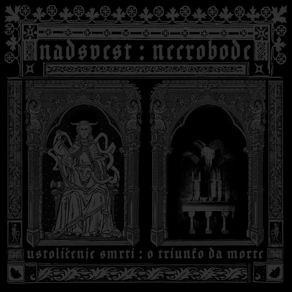 necrobode / nadsvest – ustoličenje smrti / o triunfo da morte [split]