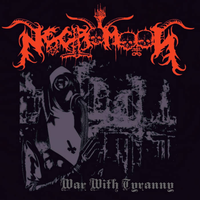 necromoon – war with tyranny