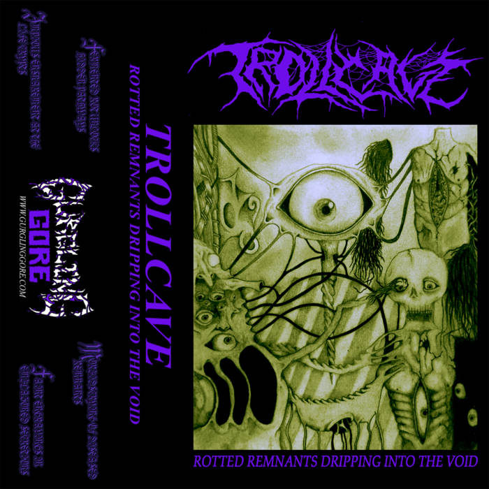 trollcave – rotted remnants dripping into the void